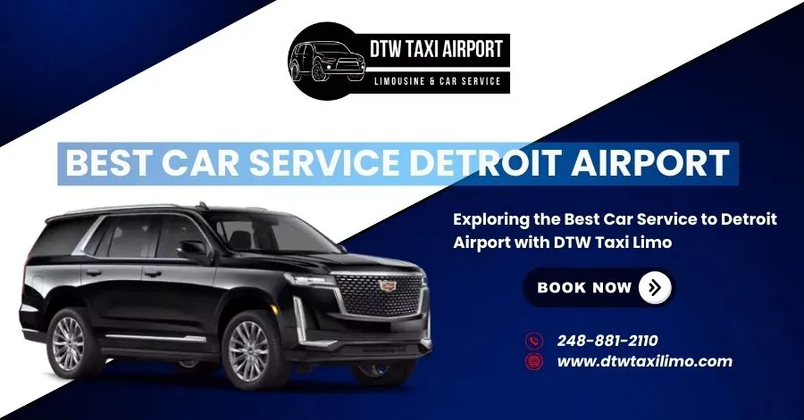Best Car Service at Detroit Airport